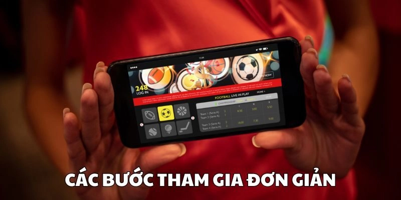 Các bước tham gia đơn giản