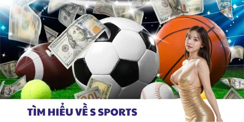 S Sports – Cá Cược Thể Thao Dễ Dàng Cùng V9bet